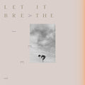Ajeet Kaur: Let It Breathe - Vinyl
