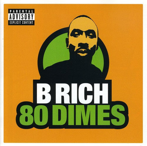 B Rich: 80 Dimes  ( CD )