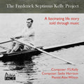 Alex Wilson: Frederick Septimus Kelly Project  ( CD )