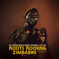 Various Artists - Roots Rocking Zimbabwe: The Modern Sound of Harare Townships 1975-1980 ( VINYL )