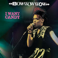 Bow Wow Wow - I Want Candy ( VINYL )