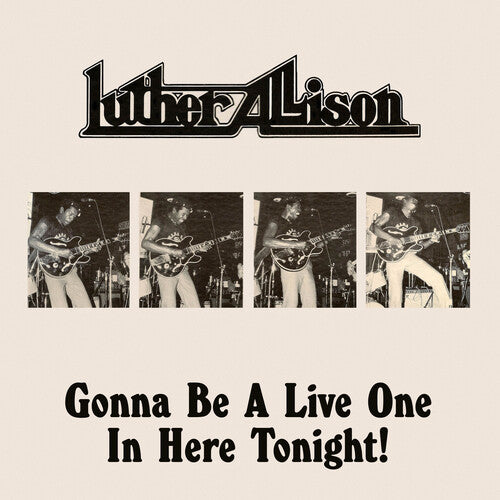 Luther Allison: Gonna Be a Live One in Here Tonight!  ( CD )