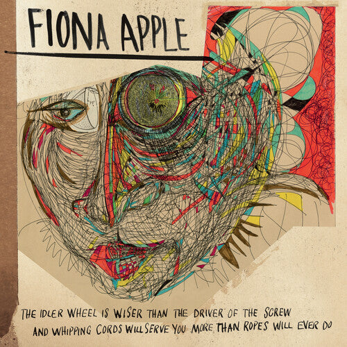 Fiona Apple - The Idler Wheel Is Wiser Than The Driver Of The Screw And Whipping Cor ds Will Serve You More Than Ropes Will Ever Do ( VINYL )
