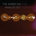 The American Analog Set: For Forever - VINYL