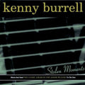 Kenny Burrell: Stolen Moments - CD