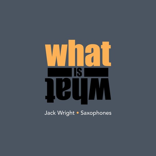 Jack Wright: What Is What - CD