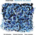 Fie Schouten: Vostok: Remote Islands - CD