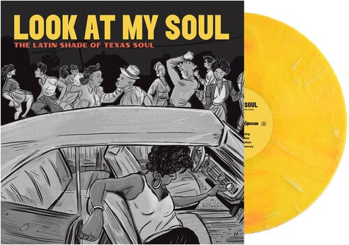 Various Artists: Look At My Soul: The Latin Shade Of Texas Soil (Various Artists) - VINYL