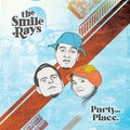 Smile Rays: Party...Place. - Vinyl
