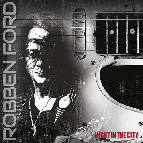 Robben Ford: Night In The City - Vinyl