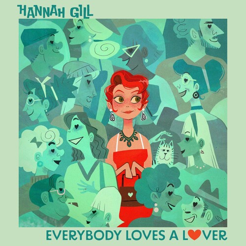 Hannah Gill: Everybody Loves A Lover - CD
