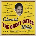 Edward the Great Gates White: 1949-1957  ( CD )