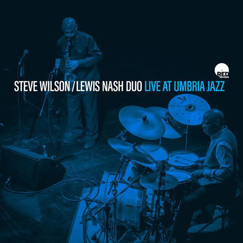 Wilson, Steve / Nash, Lewis: Live At Umbria Jazz - CD