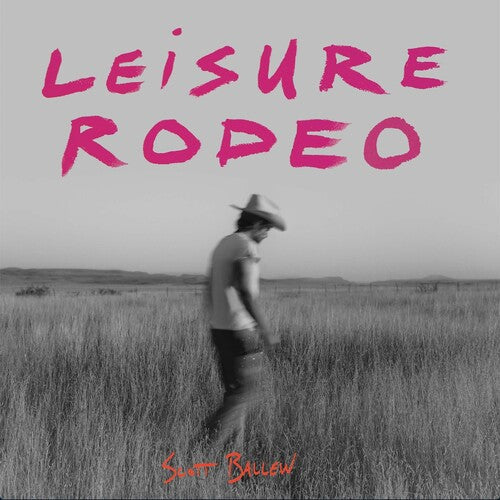 Scott Ballew: Leisure Rodeo  ( CD )