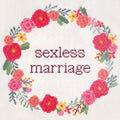 Sexless Marriage: Sexless Marriage - VINYL