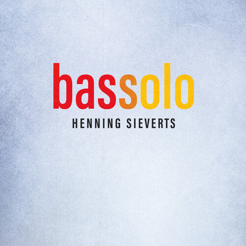 Henning Sieverts: Bassolo - CD