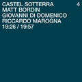 Bordin, Matt / Di Domenico, Giovanni / Marogna: Castel Sotterra 4 - VINYL