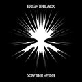 Bright & Black - The Album ( VINYL )