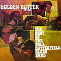 BUTTERFIELD BLUES BAND: Golden Butter (2cd)  ( CD )