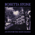 Rosetta Stone - An Eye For The Main Chance ( VINYL )