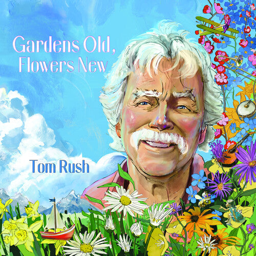 Tom Rush: Gardens Old, Flowers New  ( CD )