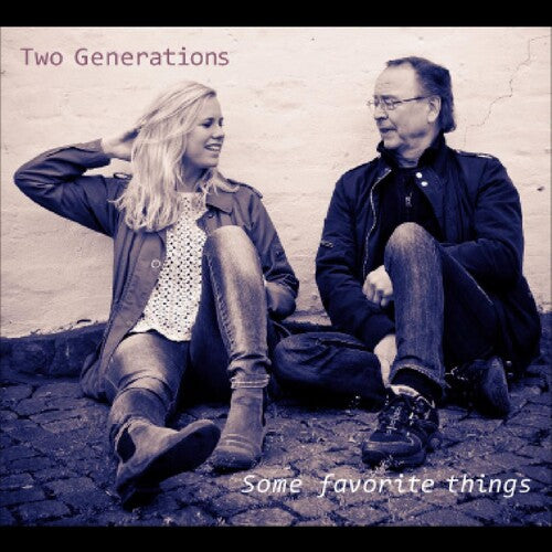 Two Generations: Some Favorite Things - CD