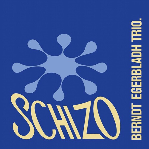 Berndt Egerbladh: Schizo - CD
