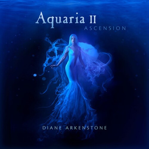 Diane Arkenstone: Aquaria Ii Ascension  ( CD )