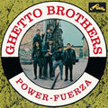 Ghetto Brothers - Power-Fuerza ( VINYL )