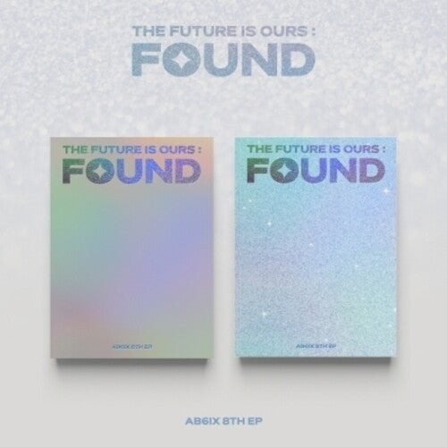 AB6IX: The Future Is Ours : Found - Photobook Version - incl. 60pg Photobook, Digipack, 2 Photocards, Photo Postcard, Photo Film, Bookmark, Sticker + Folded Poster - CD