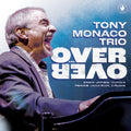 Tony Monaco: Over And Over - CD