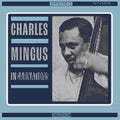 Charles Mingus: Incarnations - CD