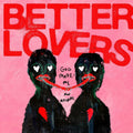 Better Lovers: God Made Me an Animal - CD