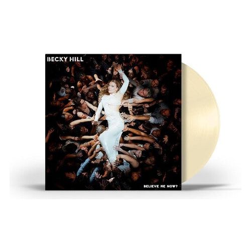 Becky Hill - Believe Me Now? ( VINYL )
