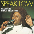 Ann Young: Speak Low - 7-INCH SINGLE