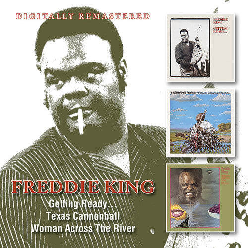 Freddie King: Getting Ready... / Texas Cannonball / Woman Across The River  ( CD )