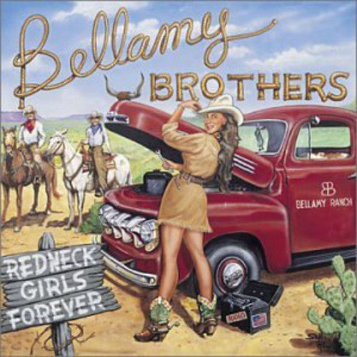 The Bellamy Brothers: Redneck Girls Forever  ( CD )