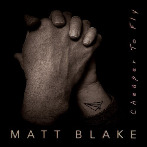 Matt Blake: Cheaper To Fly  ( CD )