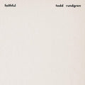 Todd Rundgren - Faithful ( VINYL )
