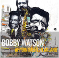 Bobby Watson: Appointment In Milano - VINYL