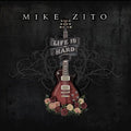 Mike Zito: Life Is Hard - Vinyl