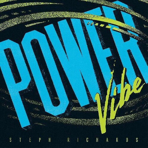 Steph Richards: Power Vibe - VINYL