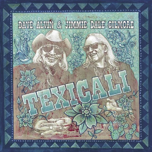 Dave Alvin & Jimmie Dale Gilmore: Texicali - VINYL