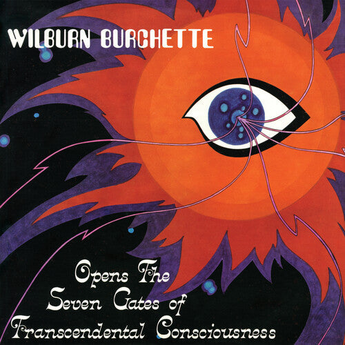 Master Wilburn Burchette - Opens the Seven Gates of Transcendental Consciousness ( VINYL )