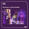 Blockhead: Luminous Rubble - Vinyl