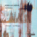 L'Itineraire: Jean-luc Herve: Germination  ( CD )