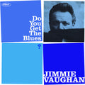 Jimmie Vaughan: Do You Get The Blues? - Vinyl