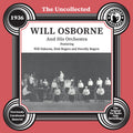 Will Osborne: The Uncollected: Will Osborne and His Orchestra - 1936 - CD