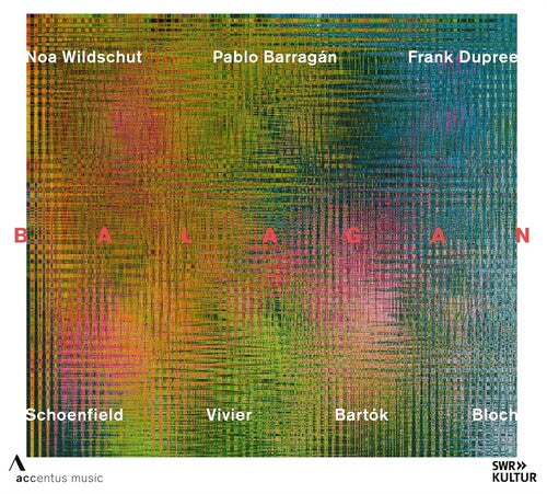 Pablo Barragan: Schoenfield, Vivier, Bartok, & Bloch: Balagan  ( CD )