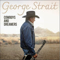 George Strait - Cowboys and Dreamers ( VINYL )